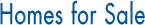 Homes for Sale